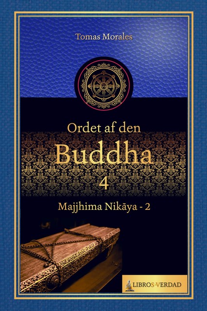 Ordet af den Buddha – 4, Tomás Morales y Durán