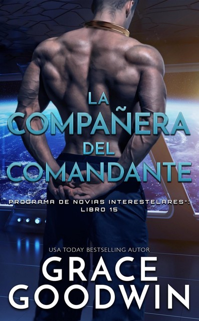 La compañera del comandante, Grace Goodwin