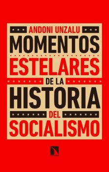 Momentos estelares de la historia del socialismo, Andoni Unzalu