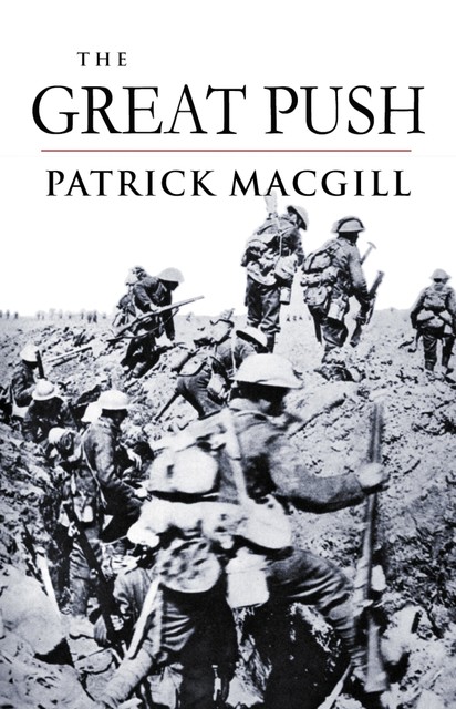The Great Push, Patrick MacGill