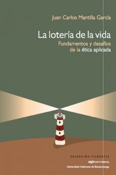 La loteria de la vida, Juan Carlos Mantilla García