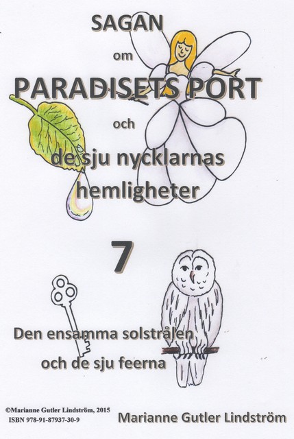 Sagan om Paradisets Port 7 Den ensamma solstrålen och de sju feerna, Marianne Gutler Lindström