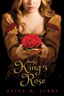 King's Rose, Alisa Libby