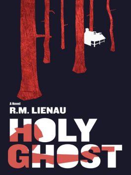 Holy Ghost, Richard M.Lienau