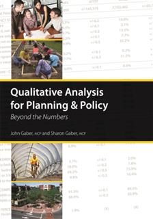 Qualitative Analysis for Planning & Policy, John Gaber