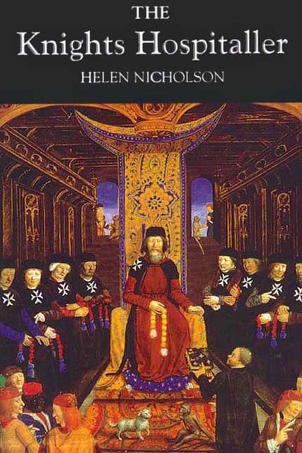 The Knights Hospitaller, Helen J.Nicholson