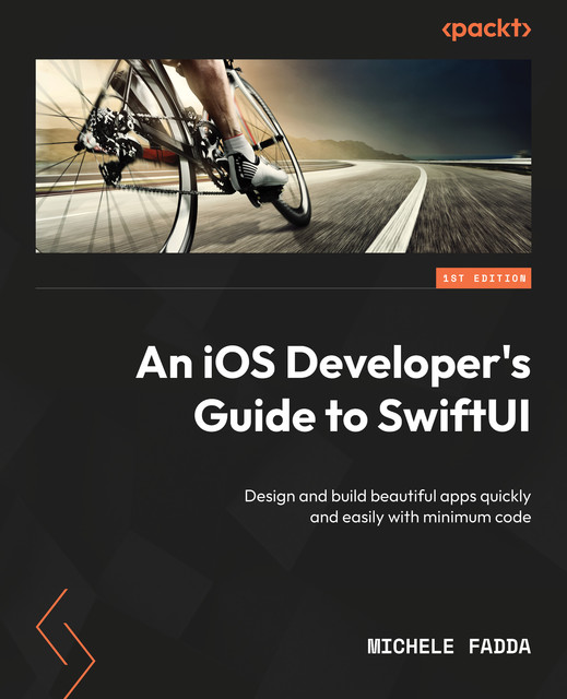 An iOS Developer's Guide to SwiftUI, Michele Fadda