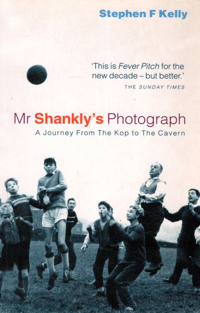 Mr Shankly’s Photograph, Stephen Kelly