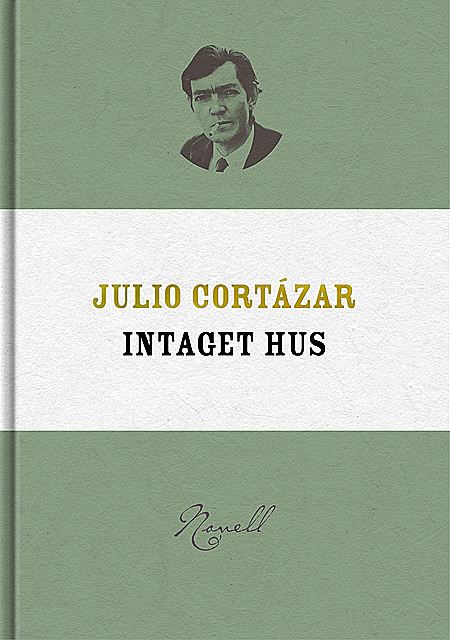 Intaget hus, Julio Cortázar