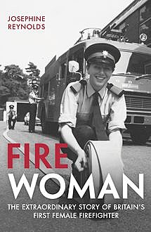 Fire Woman, Josephine Reynolds