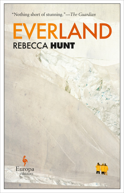 Everland, Rebecca Hunt