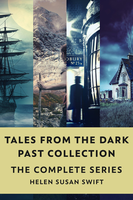 Tales From The Dark Past Collection, Helen Susan Swift