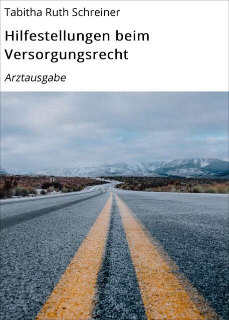 Hilfestellungen beim Versorgungsrecht, Tabitha Ruth Schreiner