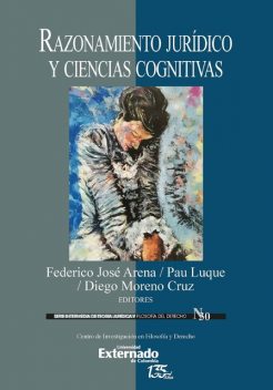 Razonamiento jurídico y ciencias cognitivas, María Laura Manrique, Andrés Páez, Daniel González Lagier, Danny Marrero Avendaño, María Natalia Zavadivker, Sebastián Figueroa Rubio
