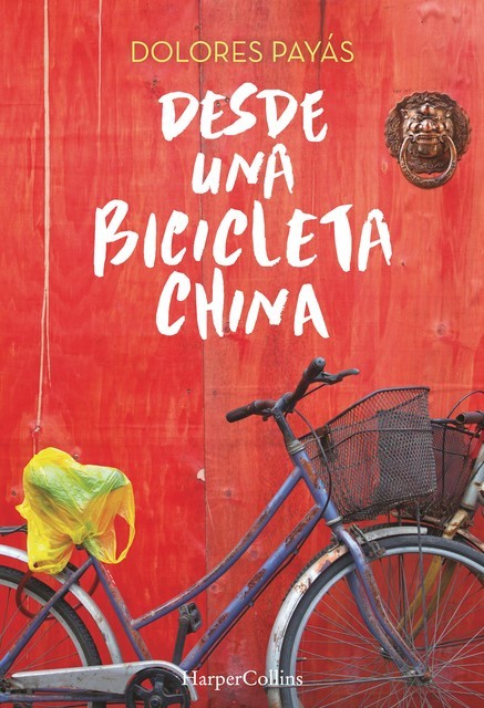 Desde una bicicleta china, Dolores Payás