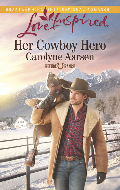 Her Cowboy Hero, Carolyne Aarsen