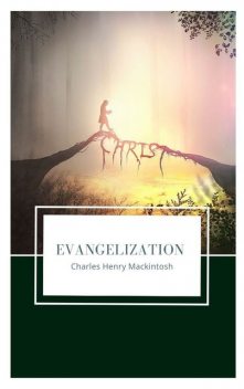 Evangelization, Charles Henry Mackintosh