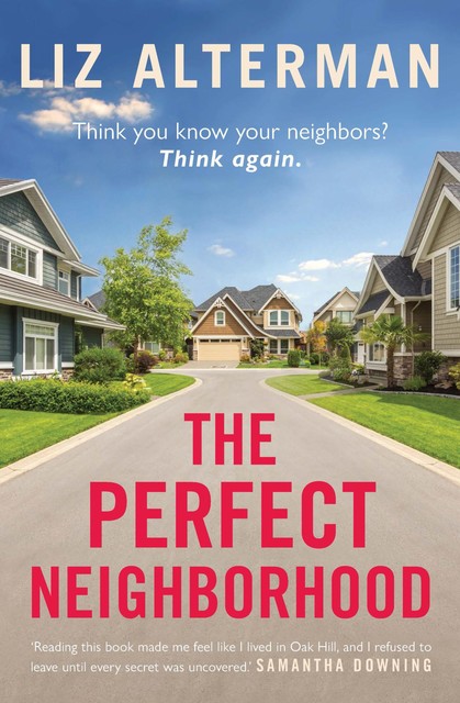 The Perfect Neighborhood, Liz Alterman
