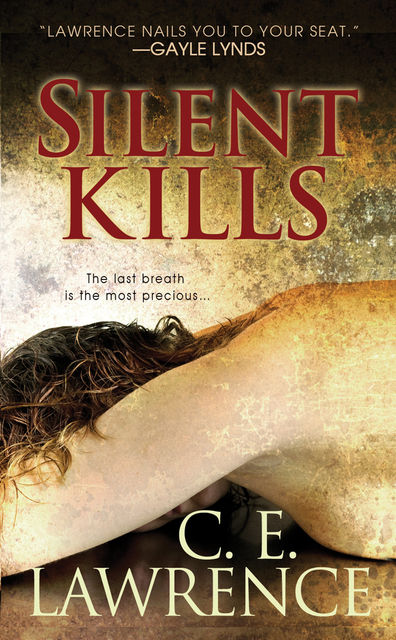 Silent Kills, C.E.Lawrence