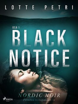 Black notice: Osa 1, Lotte Petri