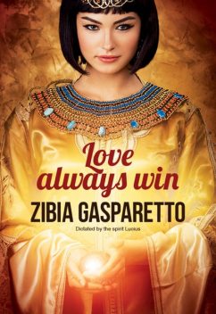 Love always win, Zibia Gasparetto