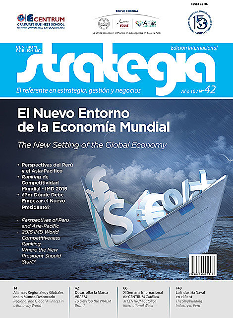 Revista Strategia. Año 10/ Nº 42 (Edición internacional), CENTRUM Graduate Business School PUCP
