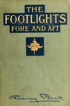 The Footlights, Fore and Aft, Channing Pollock