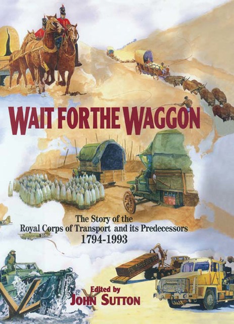 Wait for the Waggon, Brigadier John Sutton