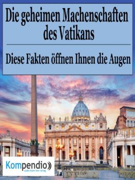 Die geheimen Machenschaften des Vatikans, Alessandro Dallmann