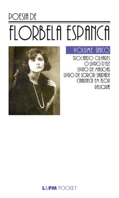 Poesia de Florbela Espanca, Florbela Espanca