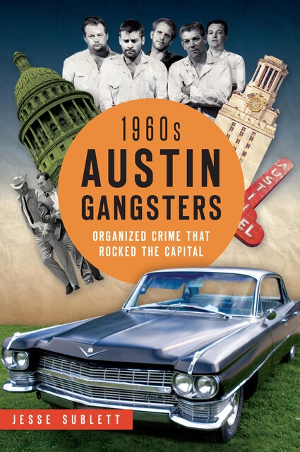 1960s Austin Gangsters, Jesse Sublett