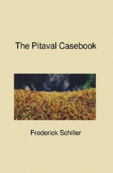 The Pitaval Casebook, Frederick Schiller
