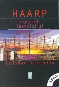 Haarp (Kıyamet Teknolojisi), Aydoğan Vatandaş