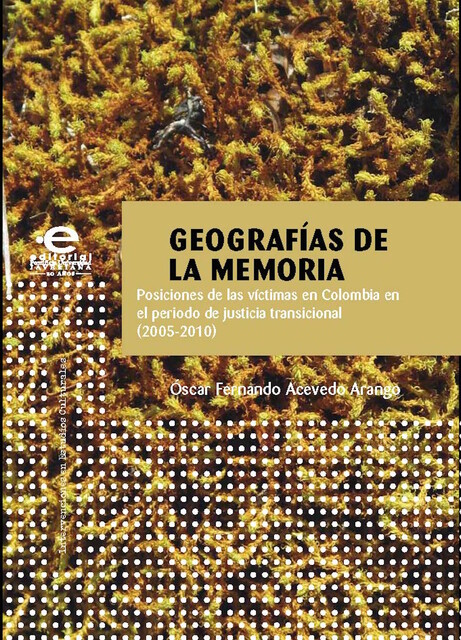 Geografías de la memoria, Óscar Fernando Acevedo Arango