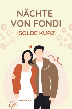 Nächte von Fondi, Isolde Kurz
