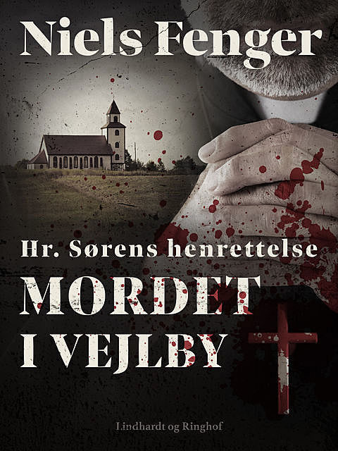 Hr. Sørens henrettelse. Mordet i Vejlby, Niels Fenger