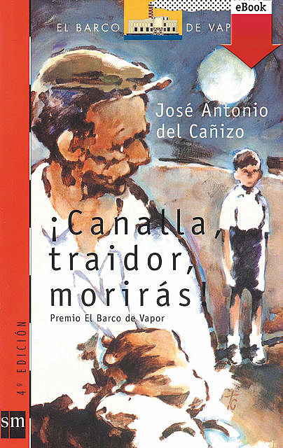 Canalla, traidor, morirás (eBook-ePub), José Antonio del Cañizo