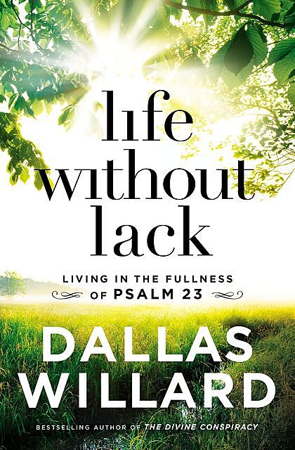 Life Without Lack, Dallas Willard