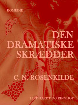 Den dramatiske skrædder, C.n. Rosenkilde