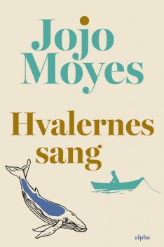 Hvalernes sang, Jojo Moyes