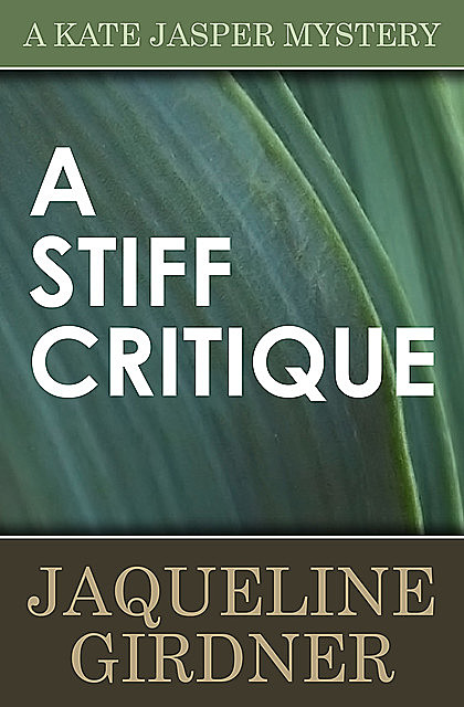 A Stiff Critique, Jaqueline Girdner