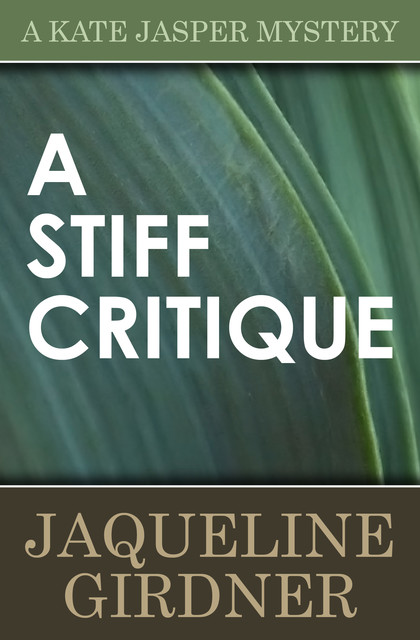 A Stiff Critique, Jaqueline Girdner