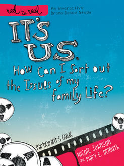 It's Us: How Can I Sort Out the Issues of My Family Life?, Nicole Johnson