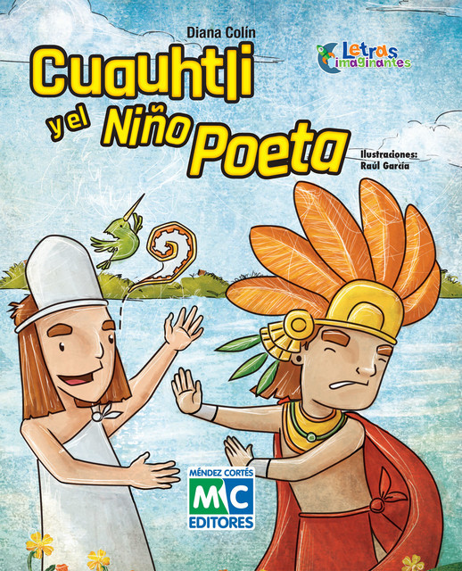 Cuauhtli y el Niño Poeta, Diana Colín