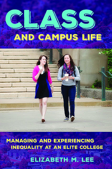 Class and Campus Life, Elizabeth Lee