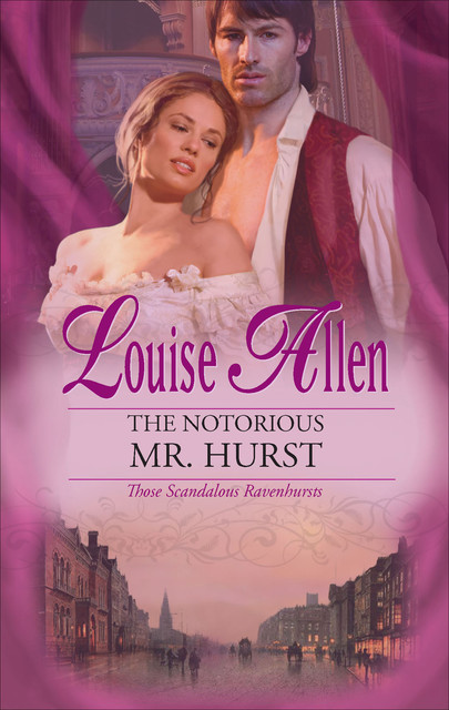 The Notorious Mr Hurst, Louise Allen