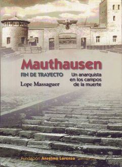 Mauthausen. Fin De Trayecto, Lope Massaguer