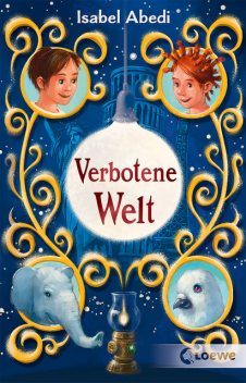 Verbotene Welt, Isabel Abedi