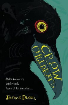Crow Children, James Dixon