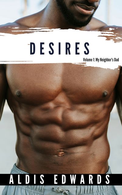 Desires, Aldris Edwards